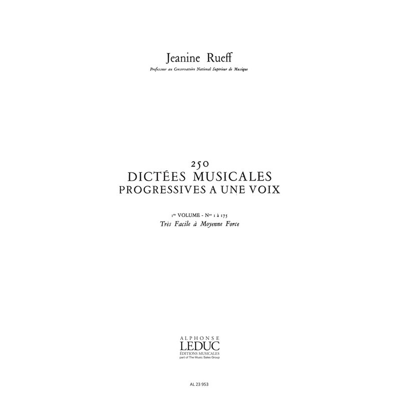 250 Dictées Musicales Progressives à une Voix 1 - Jeanine Rueff