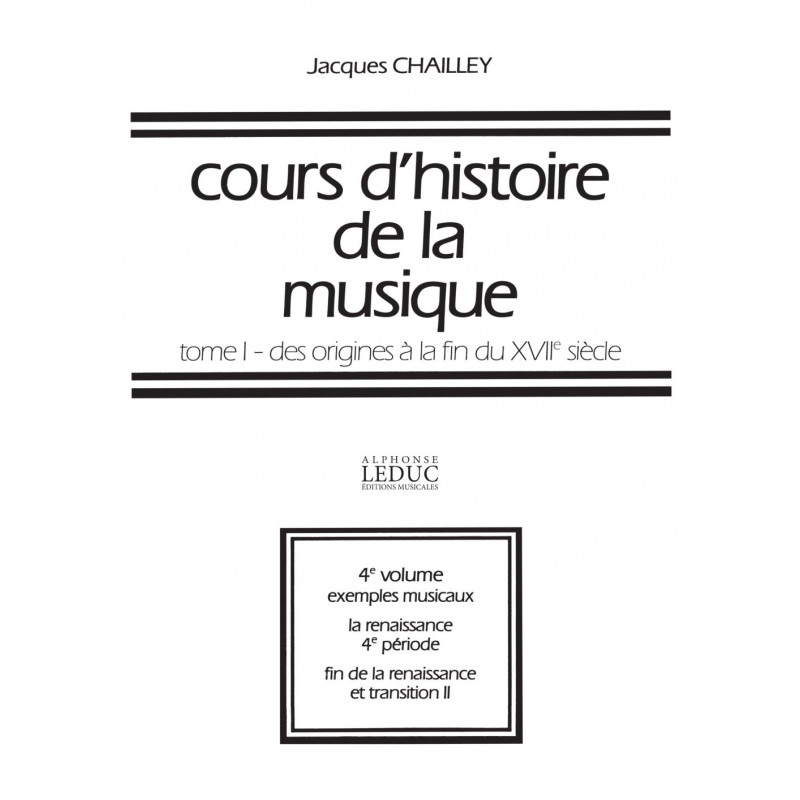 Cours d'histoire de la musique : Tome 1 Vol. 4 - Jacques Chailley