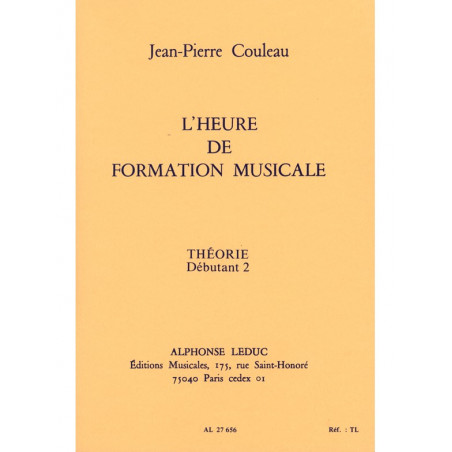 L'heure de formation musicale - Débutant 2 Theorie - Jean-Pierre Couleau