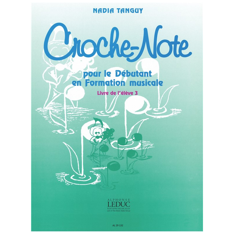 Croche-Note - Livre de l'Eleve Vol.3 - Nadia Tanguy