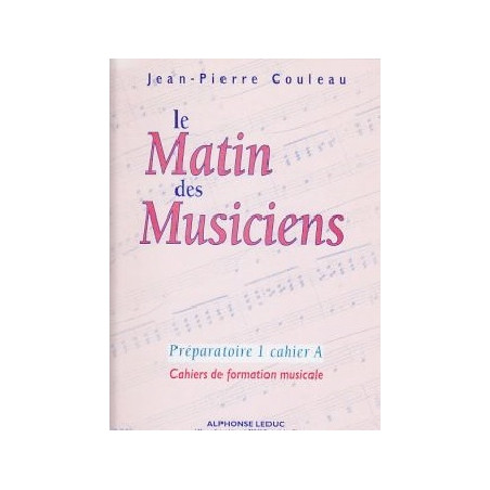 Le Matin des Musiciens - Preparatoire 1, Vol.A - Jean-Pierre Couleau