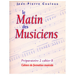 Le Matin des Musiciens - Preparatoire 2, Vol.B - Jean-Pierre Couleau