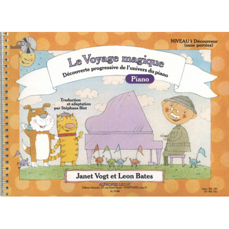 Le Voyage Magique - Niveau 1 Découvreur - Janet Vogt, Leon Bates - Piano sans portées (+ audio)