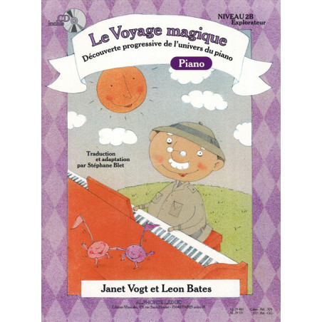 Le Voyage Magique - Niveau 2B Explorateur - Janet Vogt, Leon Bates - Piano (+ audio)