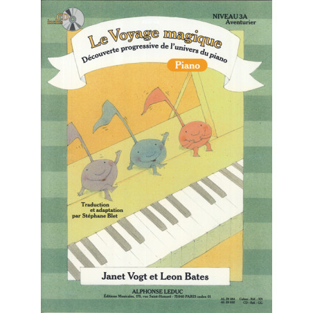 Le Voyage Magique - Niveau 3A Aventurier - Janet Vogt, Leon Bates - Piano (+ audio)