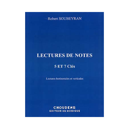 Lectures De Notes - 5 et 7 Cles - Robert Soubeyran