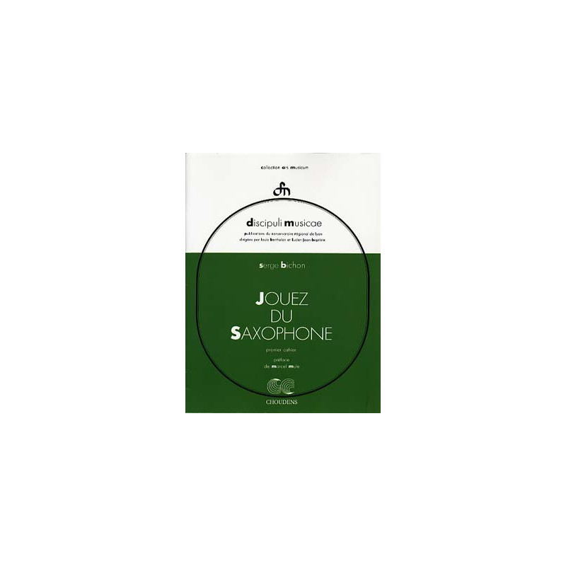 Jouez Du Saxophone - Volume 1 (French/English) - Serge Bichon