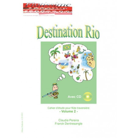 Destination Rio Vol.2 - Claudia Pereira, Franck Dentresangle - Flute Traversiere [Flute]