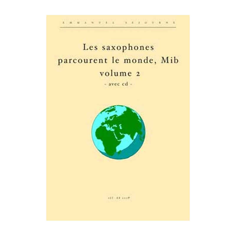 Les Saxophones Mib Parcourent Le Monde Vol.2 - Philippe Velluet, Emmanuel Sejourne (+ audio)