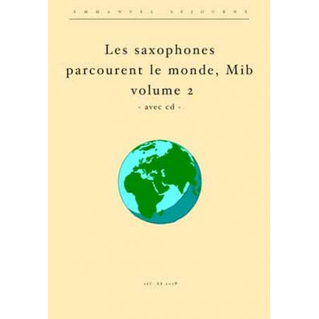 Les Saxophones Mib Parcourent Le Monde Vol.2 - Philippe Velluet, Emmanuel Sejourne (+ audio)