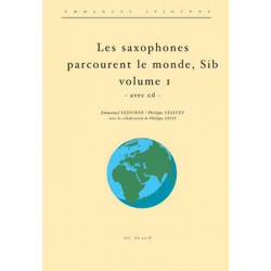 Les Saxophones Sib Parcourent Le Monde Vol.1 - Philippe Velluet, Emmanuel Sejourne (+ audio)