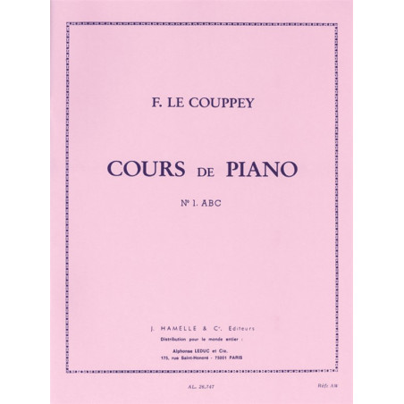 Cours de Piano 1: A.B.C. Methode pour Commencants - Félix Le Couppey