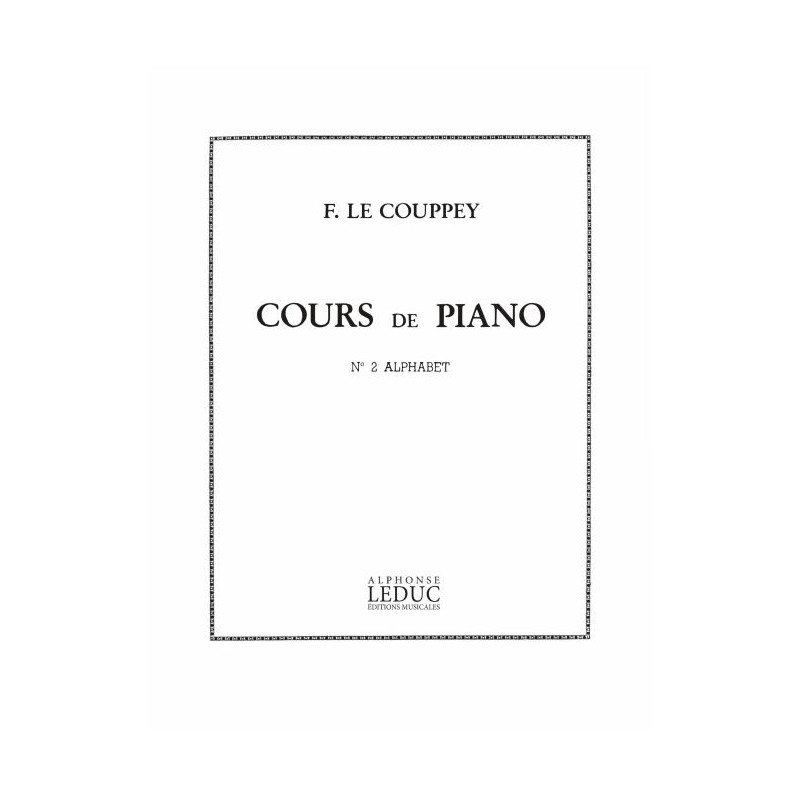 Cours de Piano 2: L'Alphabet 25 Etudes Tres Facile - Félix Le Couppey