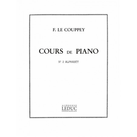 Cours de Piano 2: L'Alphabet 25 Etudes Tres Facile - Félix Le Couppey