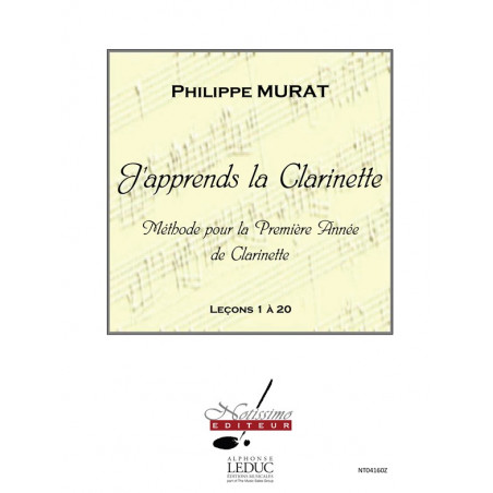 J'Apprends La Clarinette - Méthode Compléte - Philippe Murat