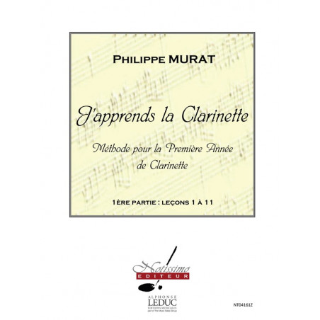 J'Apprends La Clarinette - Méthode Vol. 1 - Philippe Murat