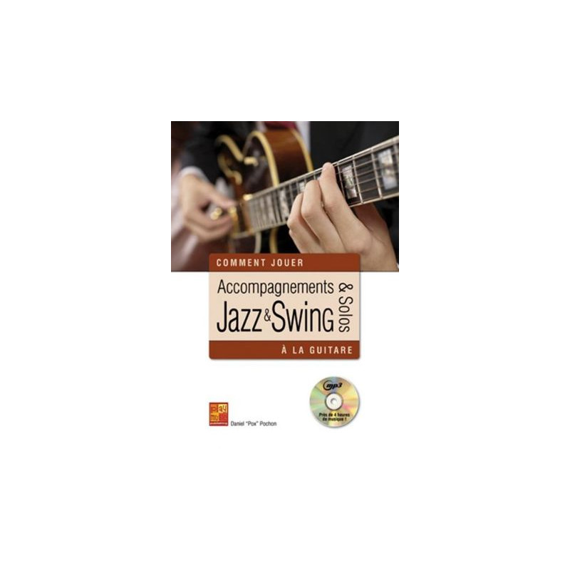 Accompagnements & Solos Jazz & Swing À La Guitar - Daniel Pochon (+ audio)