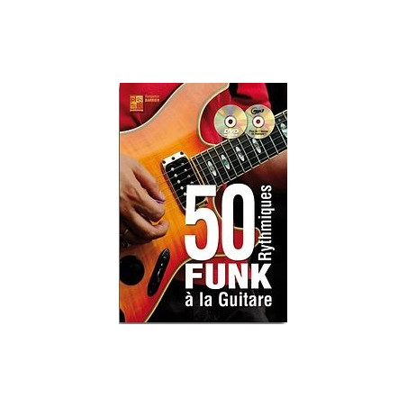 50 Rythmiques Funk A La Guitare - Benjamin Barrier (+ audio)