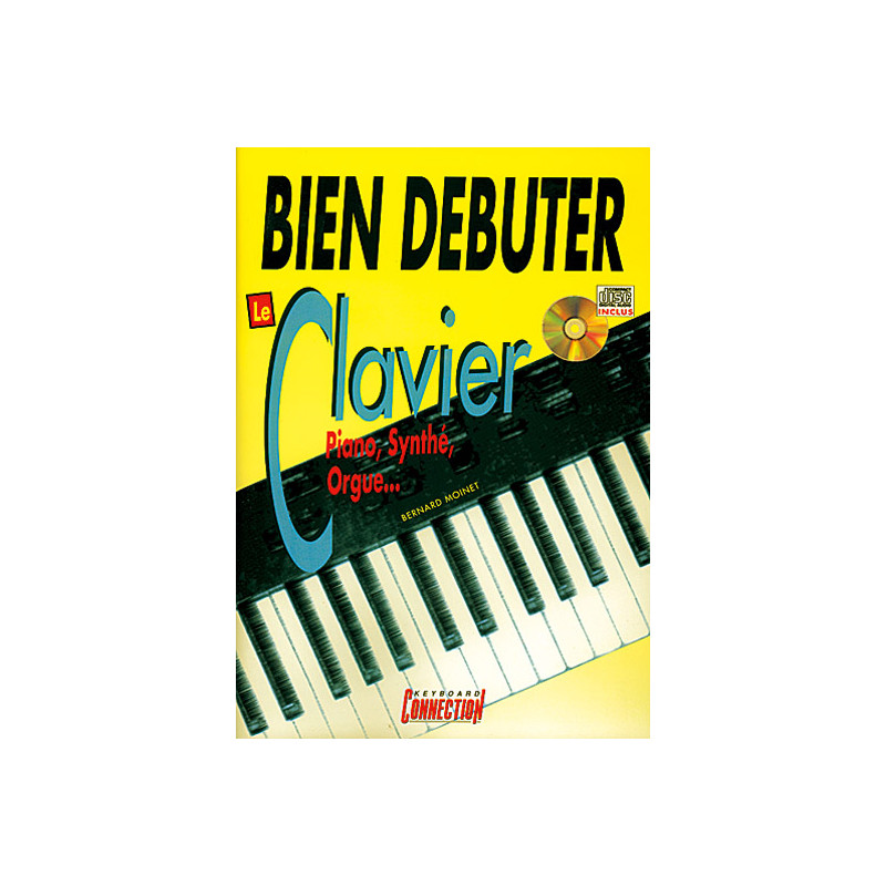 Bien Debuter Clavier - Bernard Moinet (+ audio)