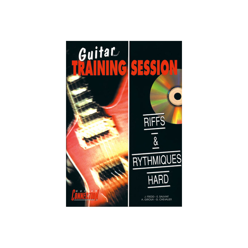 Guitar Training Session : Riffs & Rythmiques Hard (+ audio)