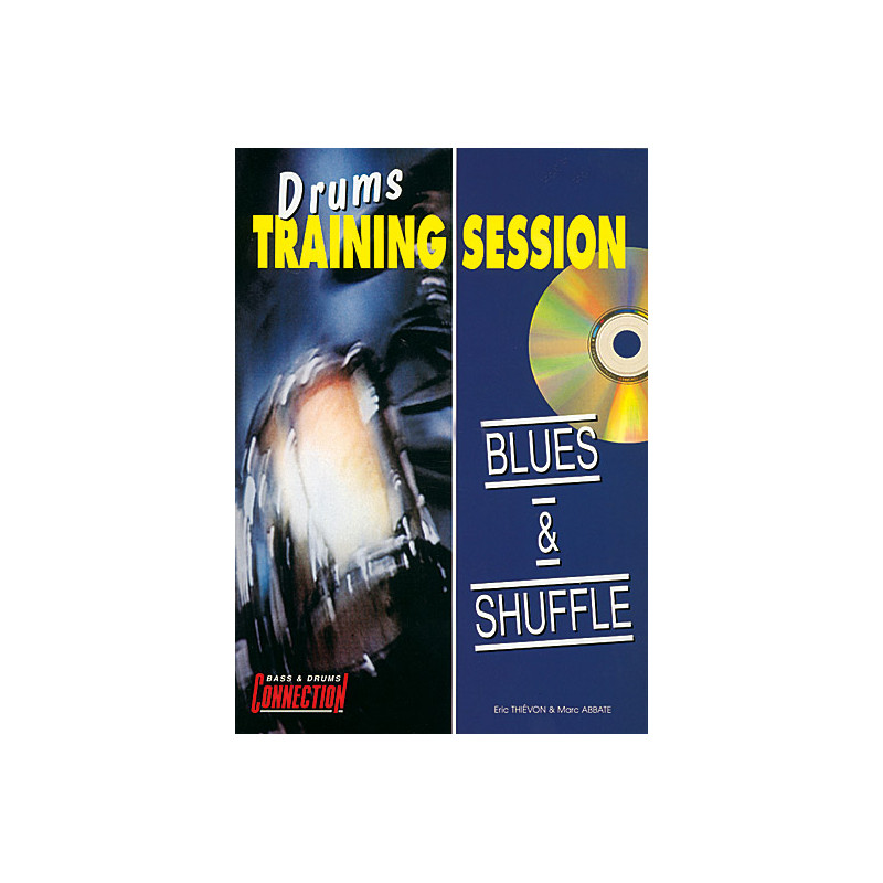 Drums Training Session : Blues & Shuffle - Marc Abbatte, Eric Thievon (+ audio)
