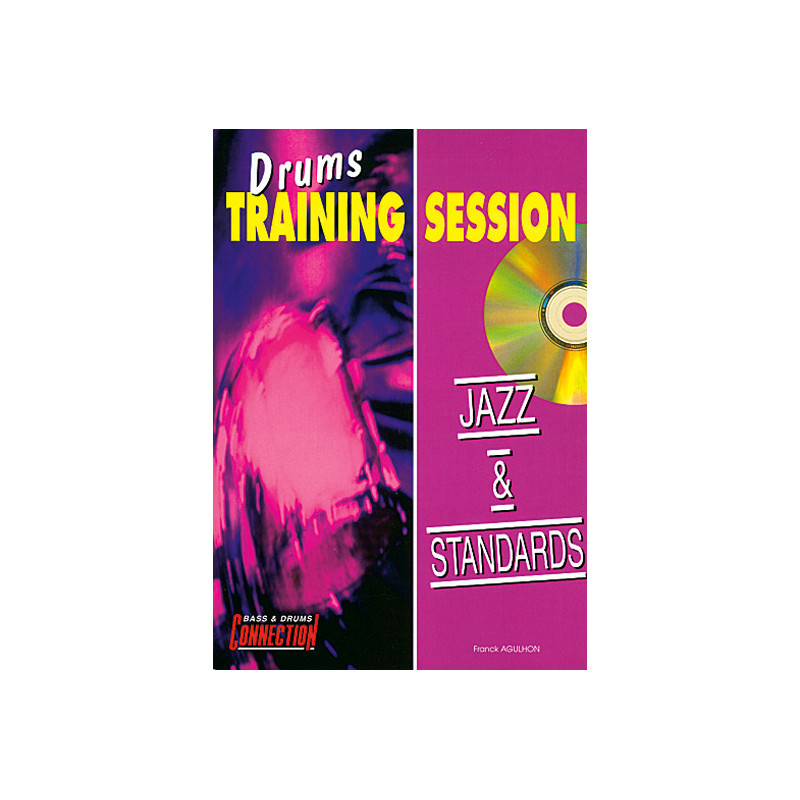 Drums Training Session : Jazz & Standards - Franck Agulhon (+ audio)