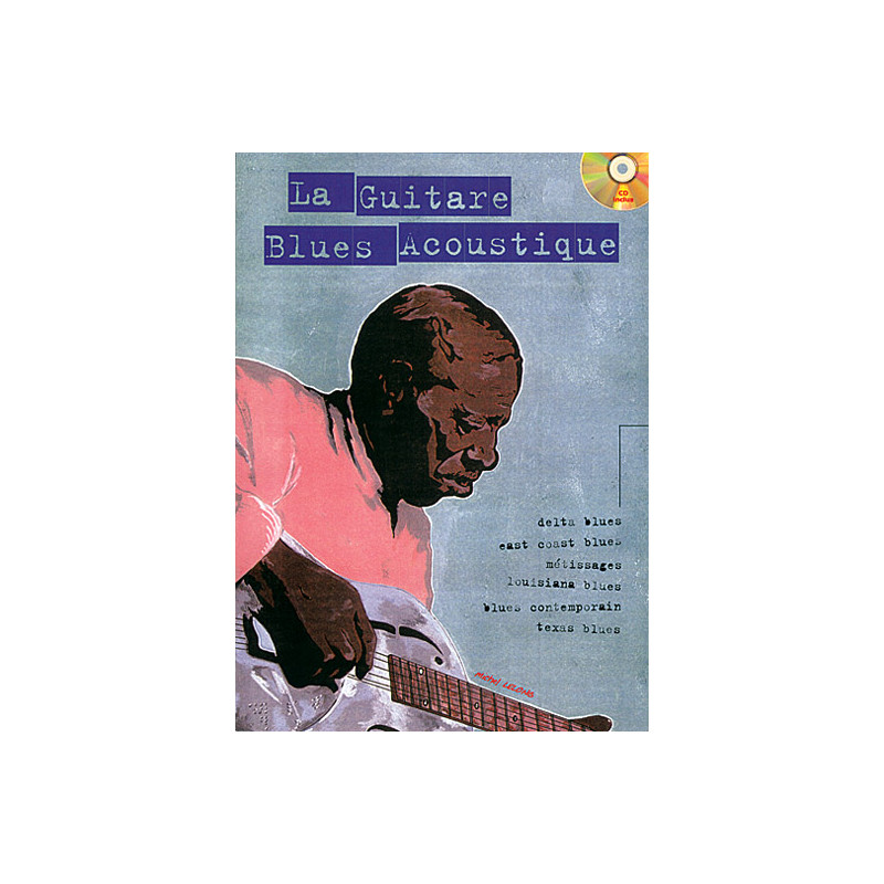 La Guitare Blues Acoustique  - Michel Lelong (+ audio)