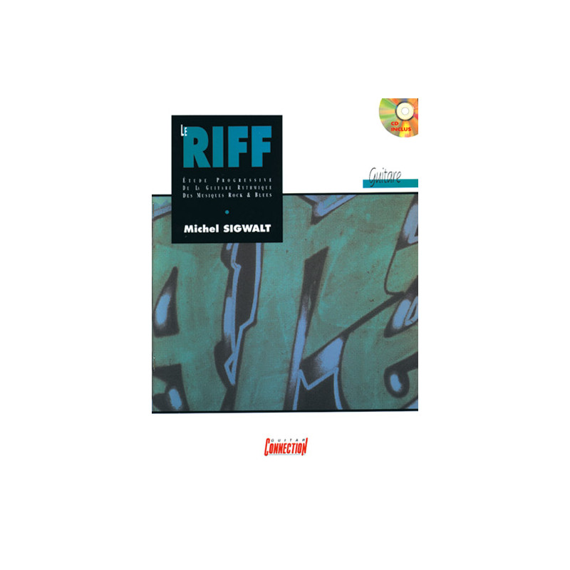 Le Riff. - Michel Sigwalt - Guitare (TAB) (+ audio)