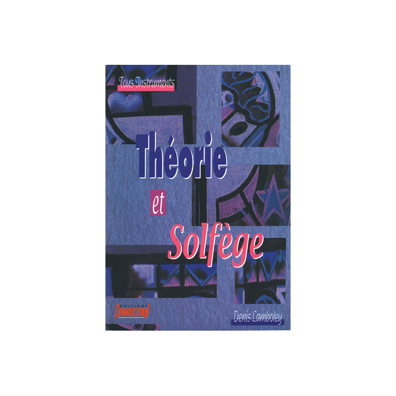 Théorie et Solfège  - Denis Lamboley