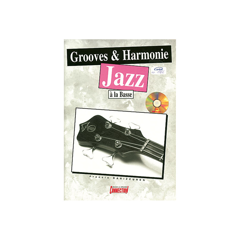 Grooves and Harmonie Jazz à la Basse  - Francis Darizcuren (+ audio)