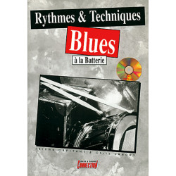 Rythmes & Techniques Blues à la Batterie  - Jérôme Capitant, Chris Lancry (+ audio)