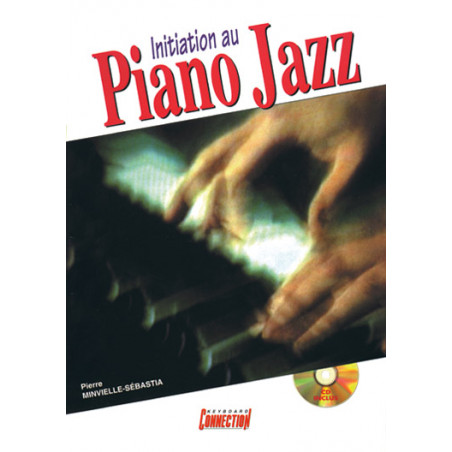 Initiation Au Piano Jazz - P. Minvielle (+ audio)