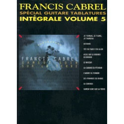 Intégrale Volume 5 Spécial Guitare Tablatures - Francis Cabrel