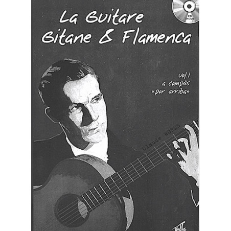 La Guitare Gitane & Flamenca, Volume 1  - Claude Worms (+ audio)