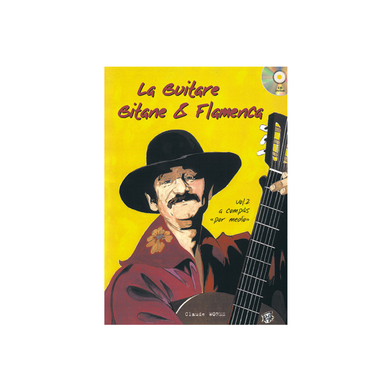 La Guitare Gitane & Flamenca, Volume 2  - Claude Worms (+ audio)