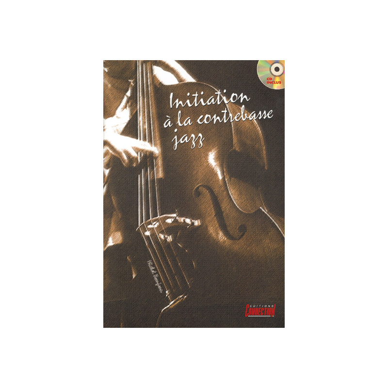Initiation à la Contrebasse Jazz  - Michel Beaujean (+ audio)