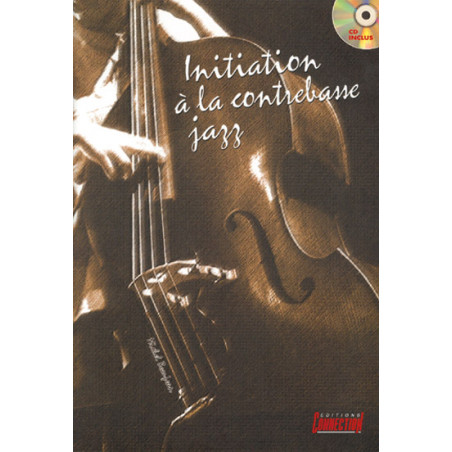 Initiation à la Contrebasse Jazz  - Michel Beaujean (+ audio)