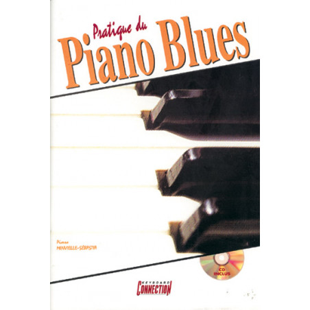 Pratique du Piano Blues  - Pierre Minvielle-Sébastia (+ audio)
