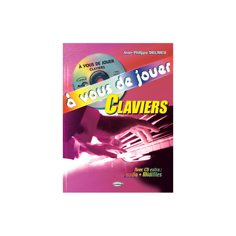 A vous de Jouer - Claviers - Jean-Philippe Delrieu (+ audio)