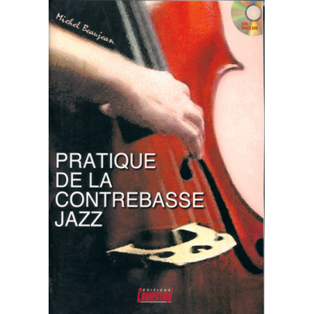 Pratique de la Contrebasse Jazz  - Michel Beaujean (+ audio)