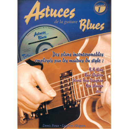 Astuces De La Guitare Blues Vol. 1 - Denis Roux (+ audio)