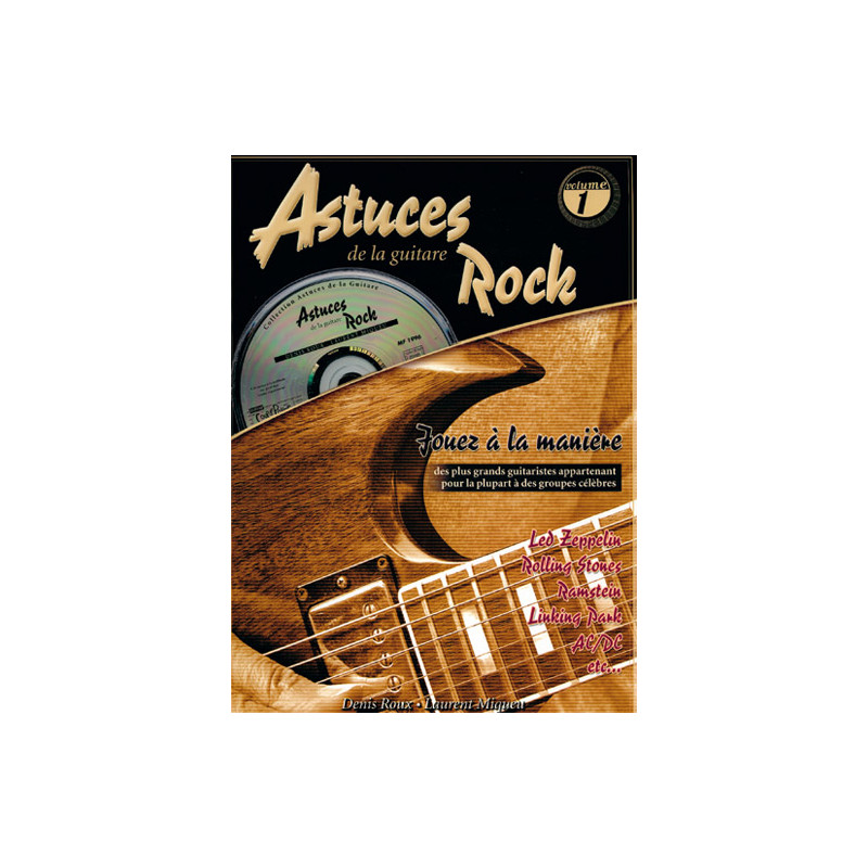 Astuces de la Guitare Rock Vol. 1 - Denis Roux, Laurant Miqueu (+ audio)