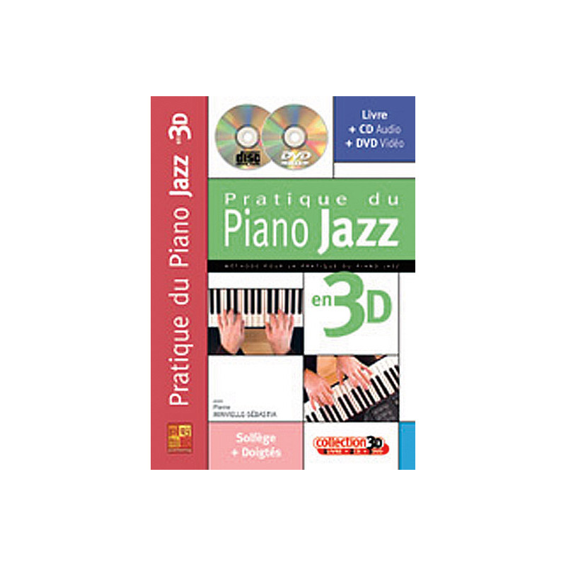 Pratique Piano Jazz 3D - Sebastia Minvielle (+ audio)
