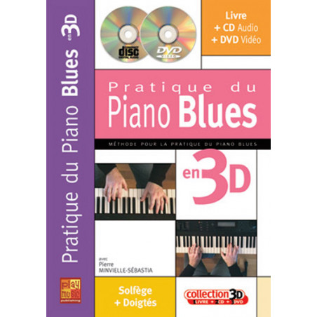 Pratique du Piano Blues en 3D - Pierre Minvielle-Sébastia (+ audio)