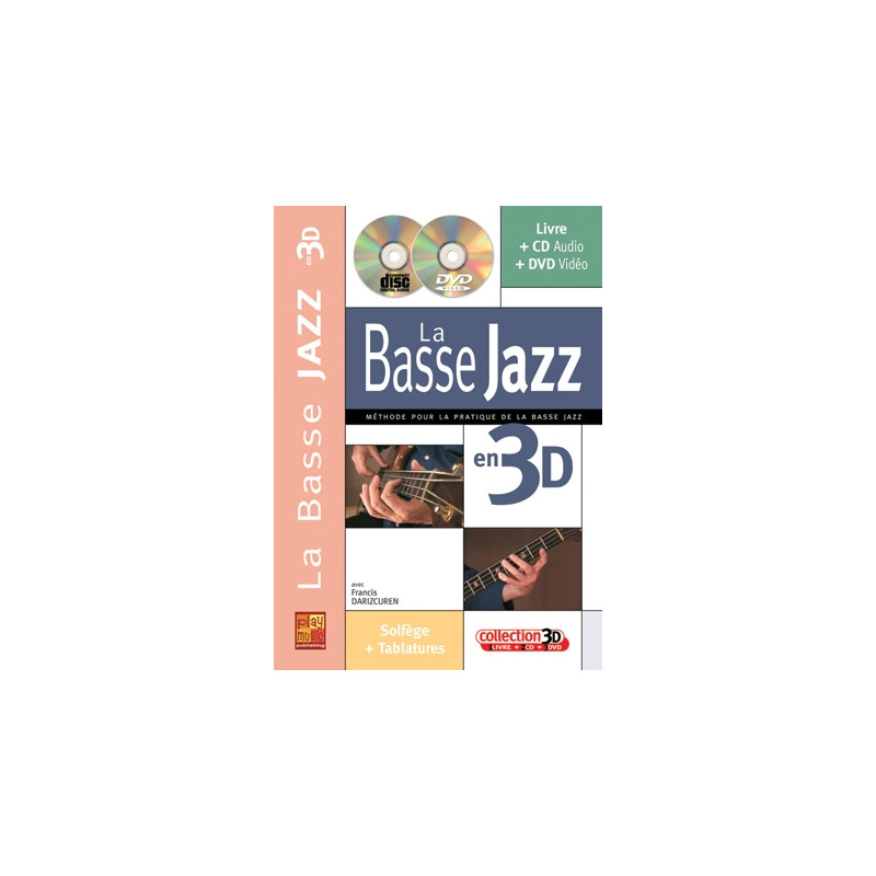 Le Bass Jazz En 3D - Francis Darizcuren (+ audio)