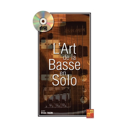 Art De La Basse En Solo Bass Guitar - Bruno Tauzin (+ audio)