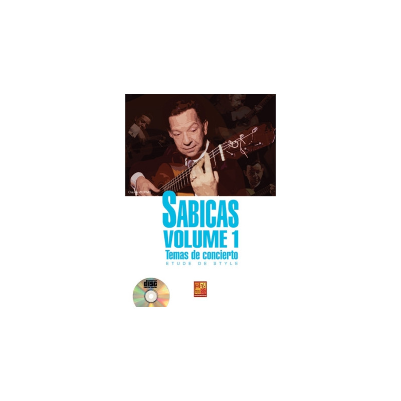 Sabicas Volume 1 - Temas de concierto - Claude Worms (+ audio)