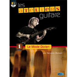 Ateliers Guitare - Le Mode Dorien - Yannick Robert (+ audio)