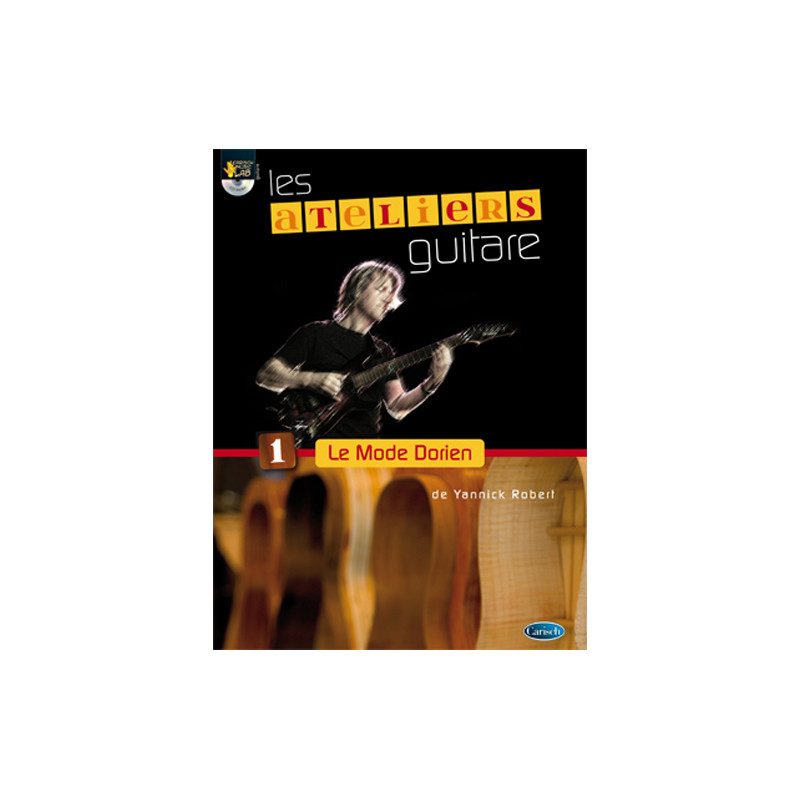 Ateliers Guitare - Le Mode Dorien - Yannick Robert (+ audio)