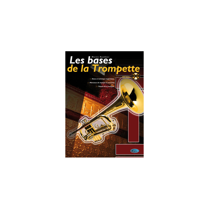 Bases de la Trompette (Les) - Martin Reuthner (+ audio)